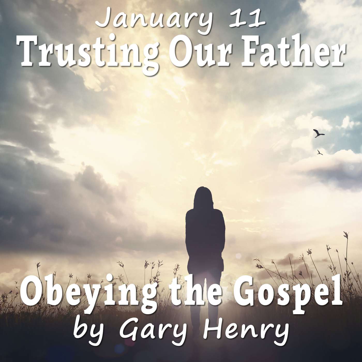 Trusting Our Father (January 11)