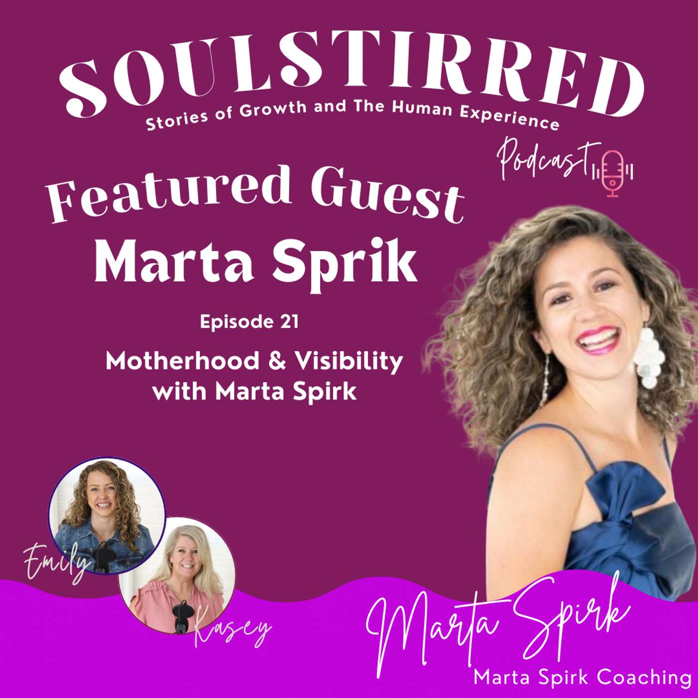 Episode 21: Motherhood & Visibility with Marta Spirk episode artwork