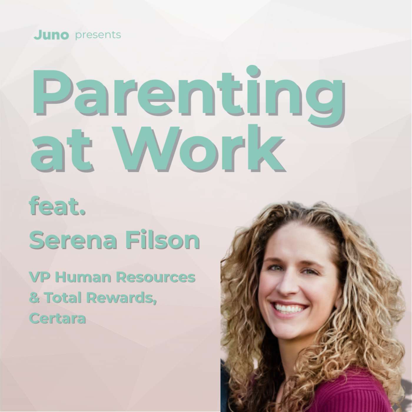 Structure as Care: Certara’s VP of Total Rewards on Designing Benefits for Working Parents episode artwork