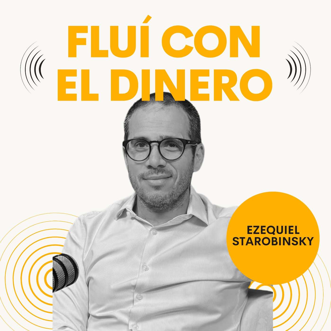 Fluí con el dinero: el podcast podcast artwork
