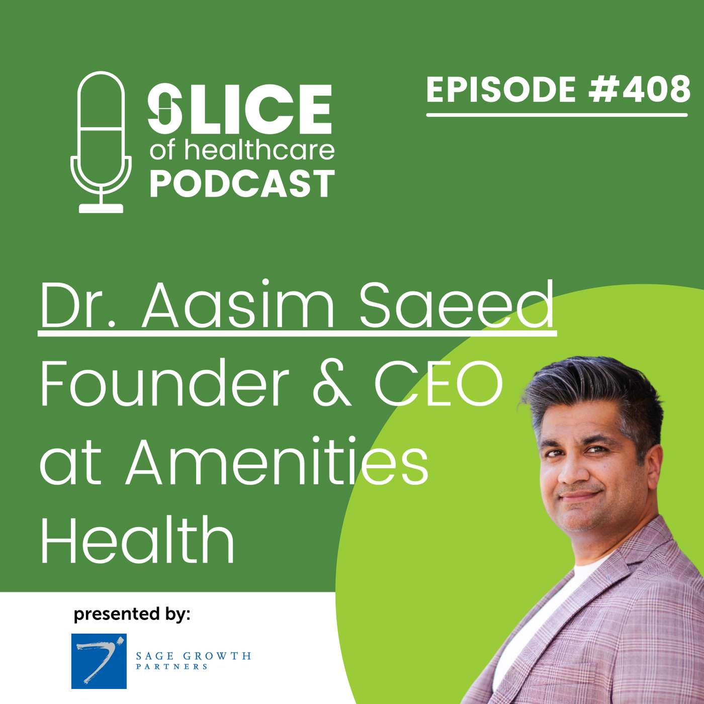 #408 – Dr. Aasim Saeed, Founder & CEO At Amenities Health