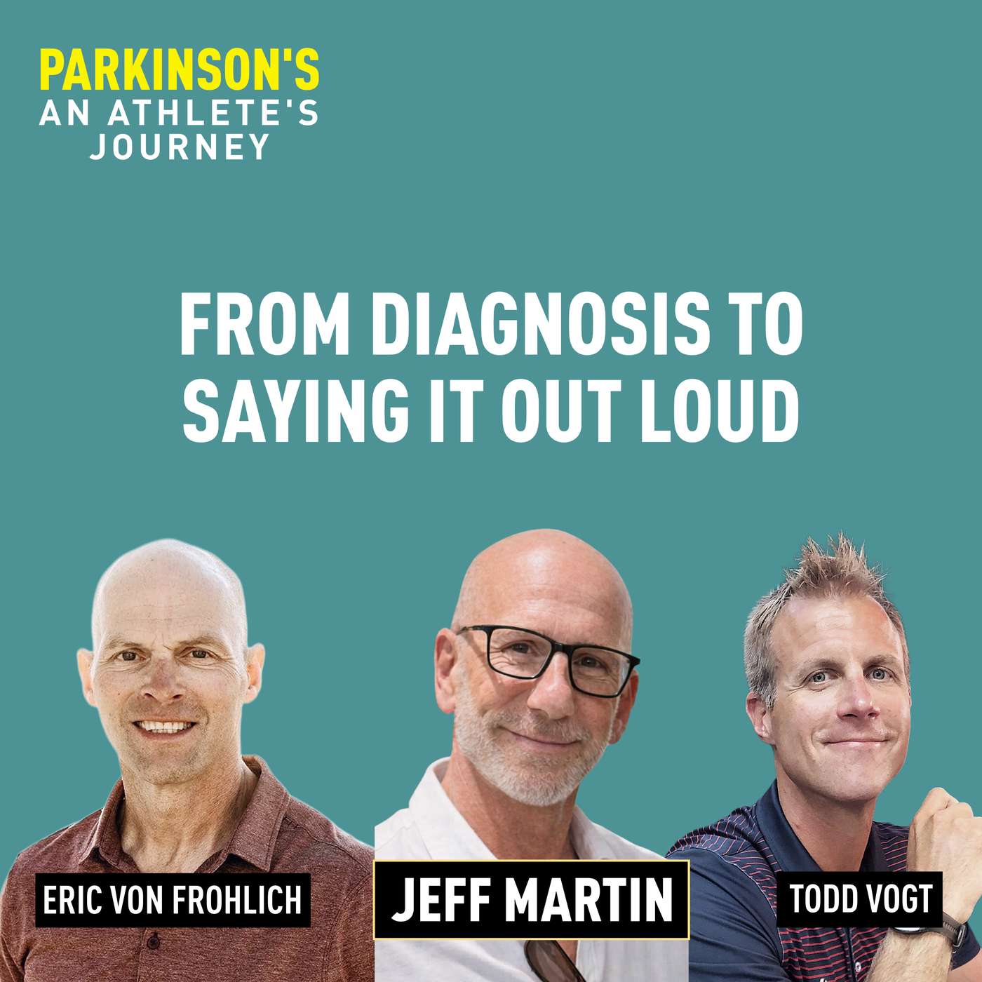From Diagnosis to Saying It Out Loud | Jeff Martin episode artwork