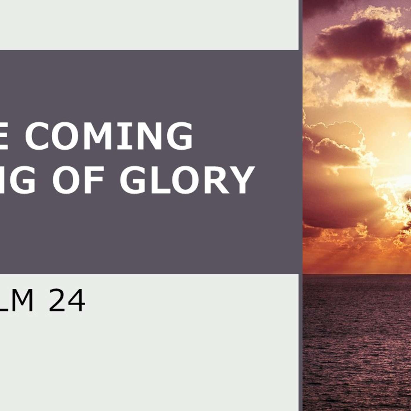 The Coming King of Glory | 03/23/2025 Afternoon Service