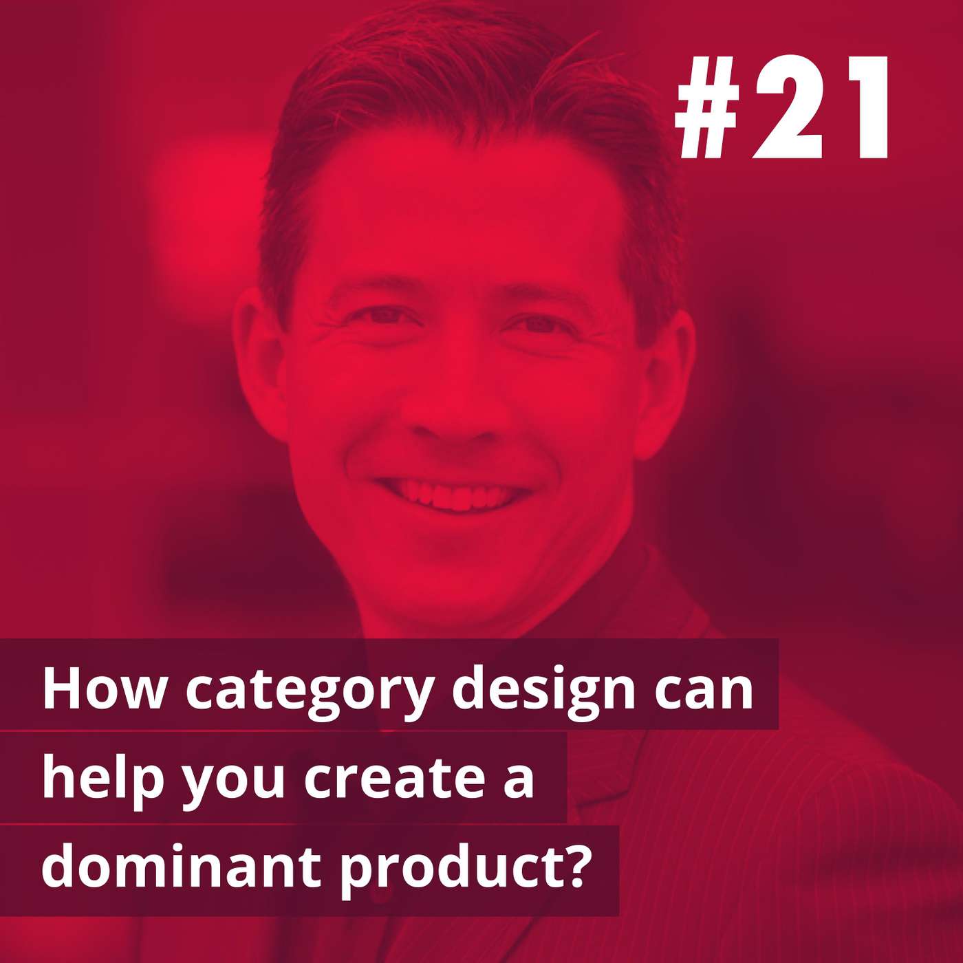 21- How category design can help you create a dominant product (Dave Peterson @Play Bigger) episode artwork