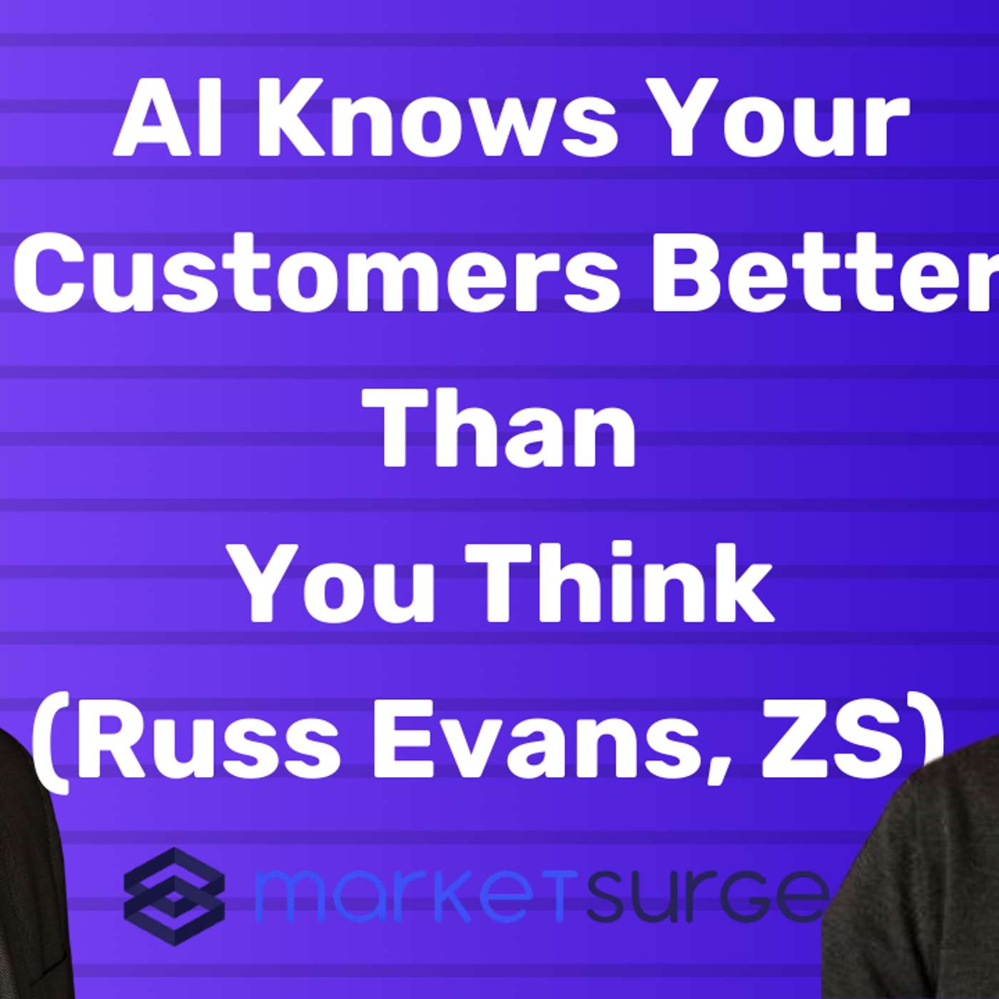AI Knows Your Customers Better Than You Think (w/ Russ Evans, ZS)