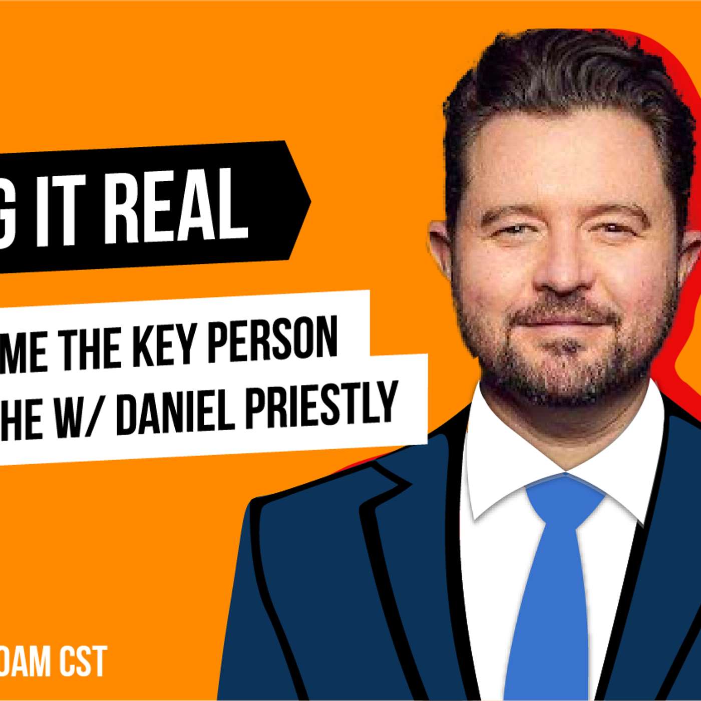 Become the Key Person for Your Niche w/ Daniel Priestly episode artwork