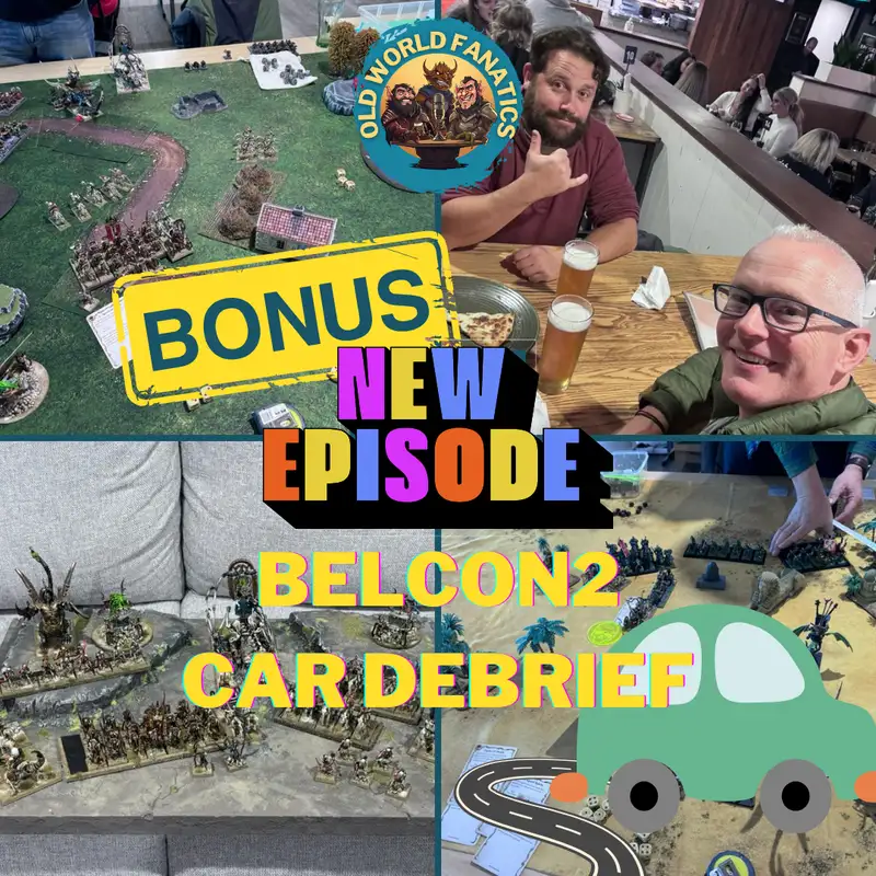 BONUS 🎁 - BelCon2 Debrief on the car ride home - Old World Tournament Recap