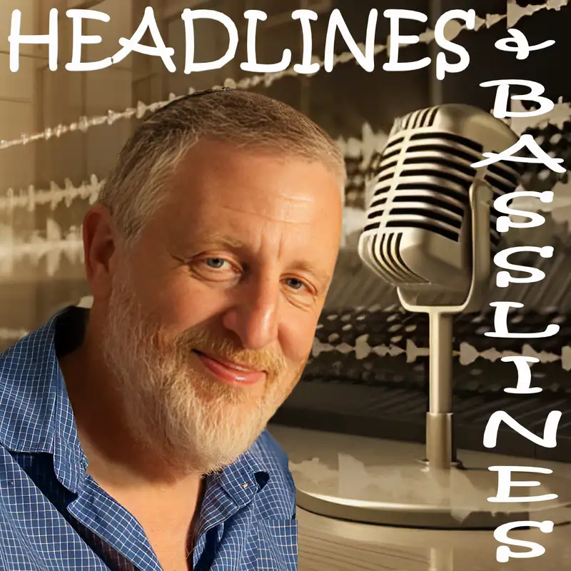 Headlines and Basslines - May 16, 2024