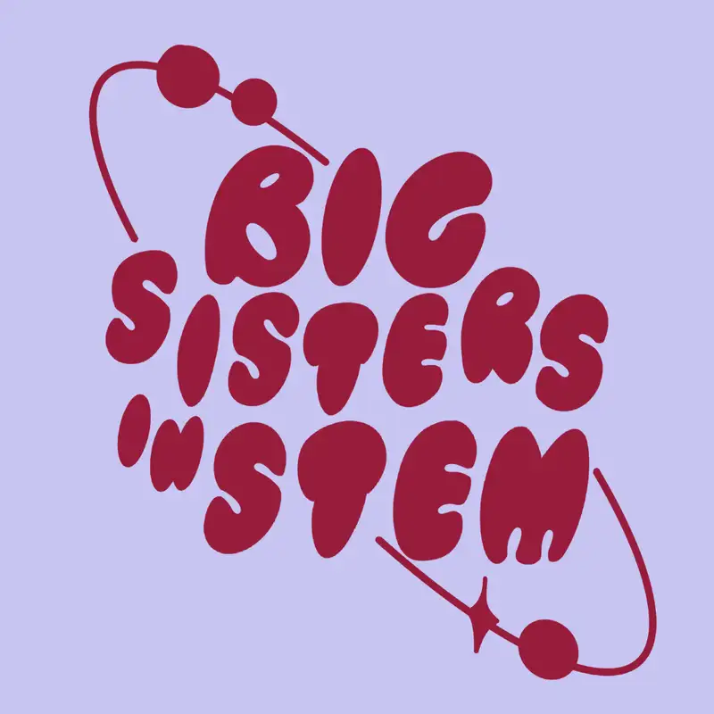 Big Sisters in STEM: Teaser