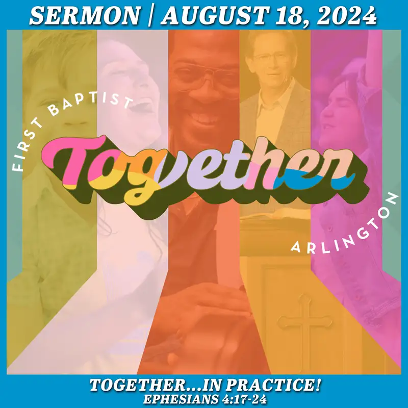 Together...In Practice! - August 18, 2024