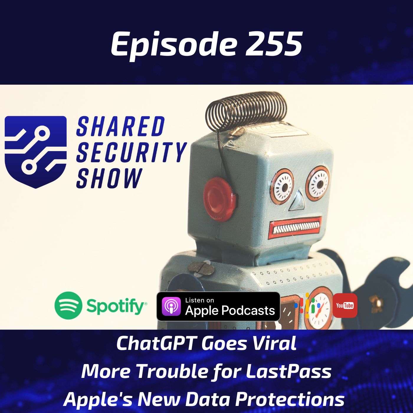 ChatGPT Goes Viral, More Trouble for LastPass, Apple’s New Data Protections episode artwork