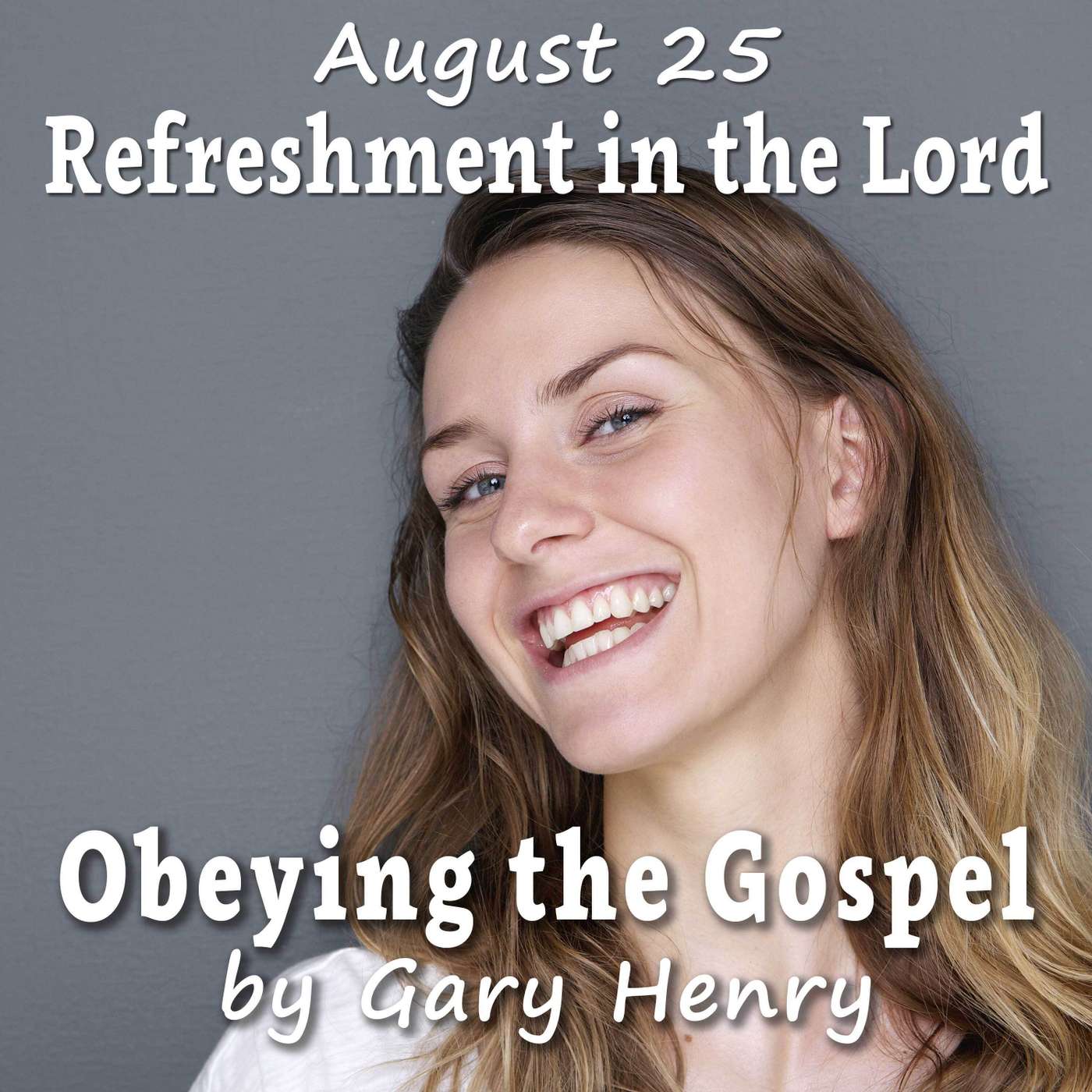Refreshment in the Lord (August 25) episode artwork