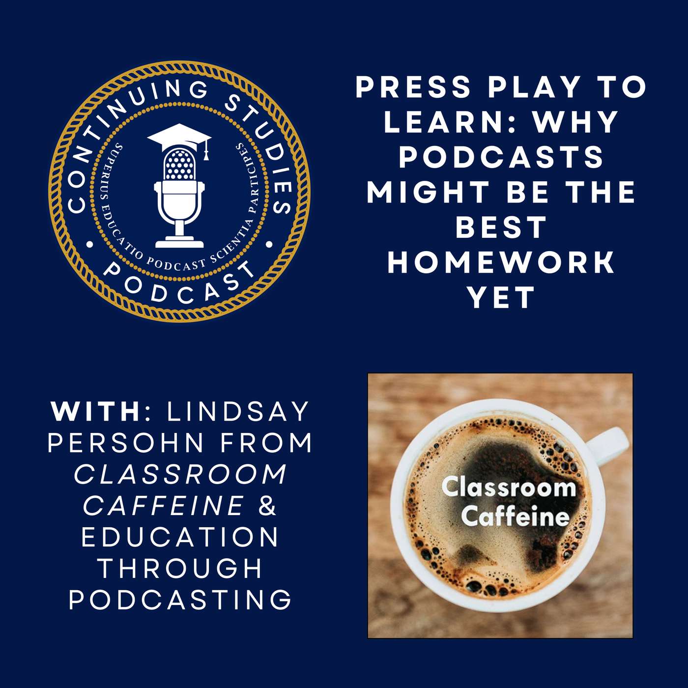 Press Play to Learn: Why Podcasts Might Be the Best Homework Yet Press Play to Learn: Why Podcasts Might Be the Best Homework Yet
