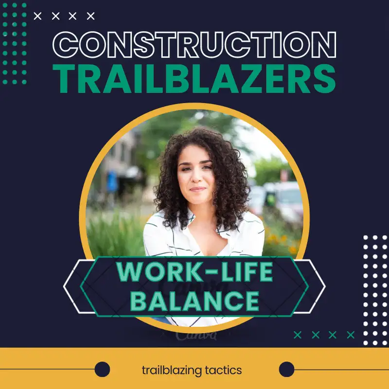 6. Trailblazing Tactics: Work-Life Balance