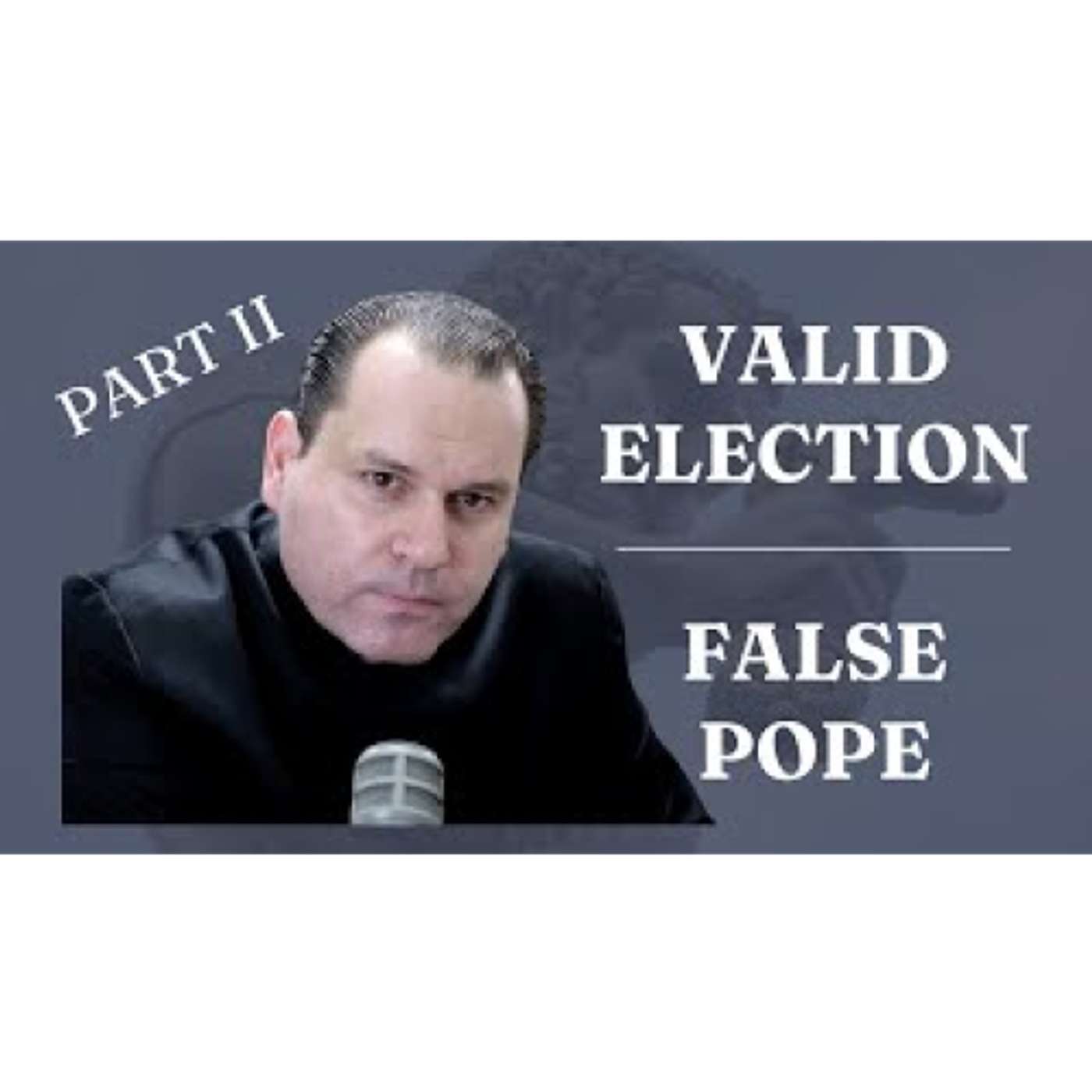 A Valid Election, a False Pope, Part II - Fr. Nicolás E. Despósito 10-31-22 episode artwork