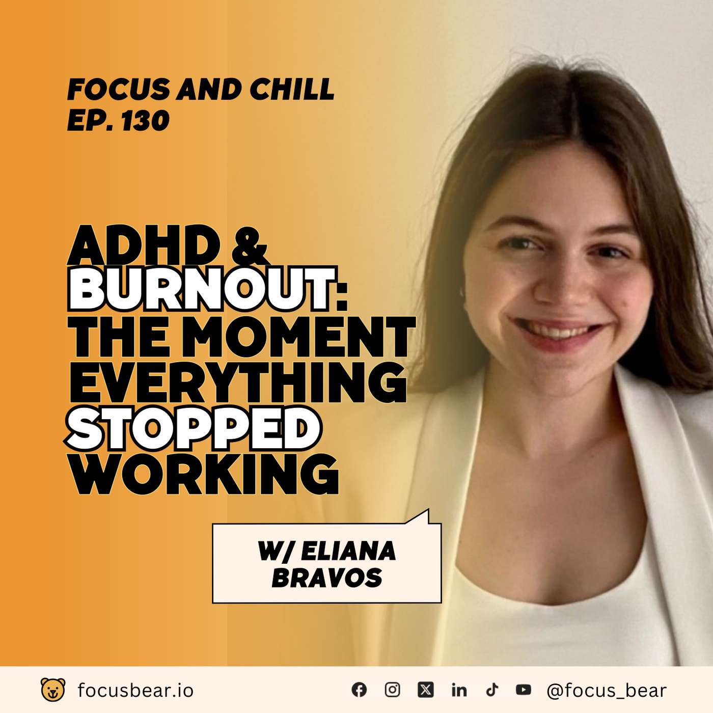 When You Can’t Do What You Used to Anymore – Eliana Bravo on ADHD and Burnout | Ep 130 When You Can’t Do What You Used to Anymore – Eliana Bravo on ADHD and Burnout | Ep 130