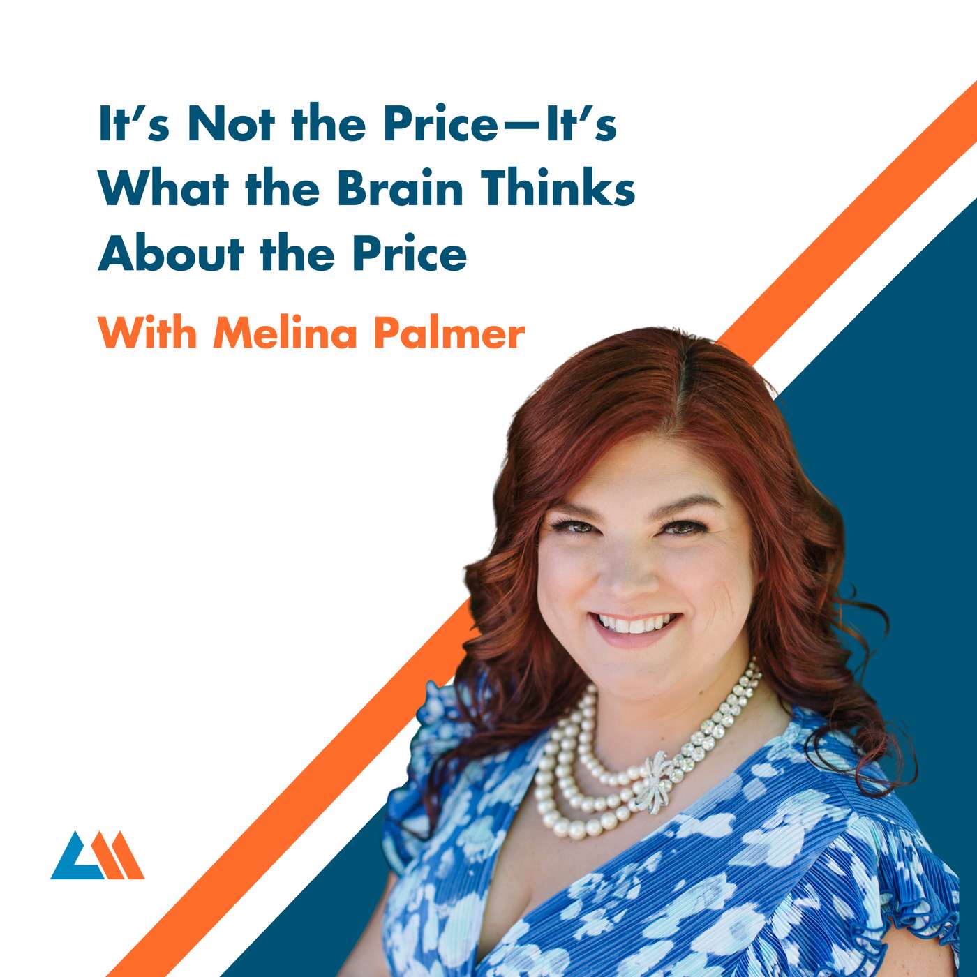 It’s Not the Price—It’s What the Brain Thinks About the Price With Melina Palmer