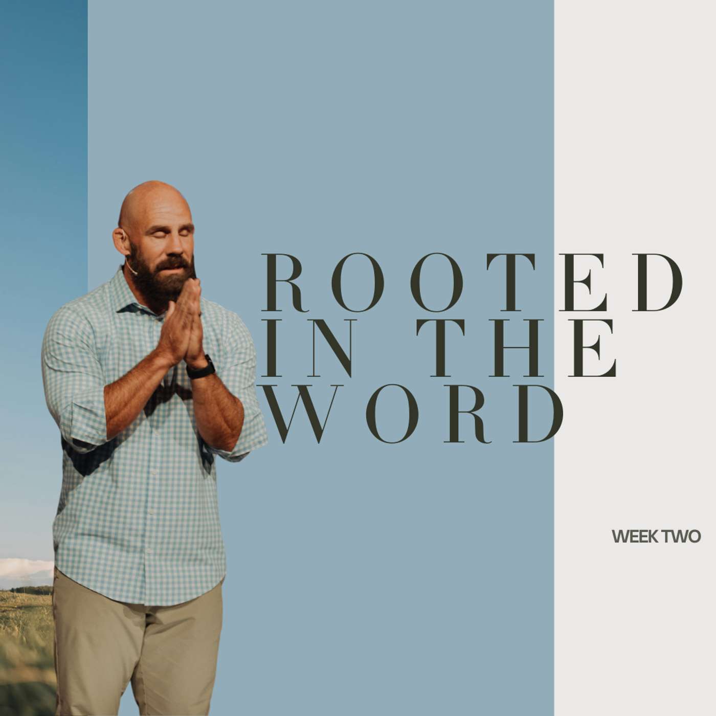 Rooted in the Word | Rooted, Week 2 Rooted in the Word | Rooted, Week 2