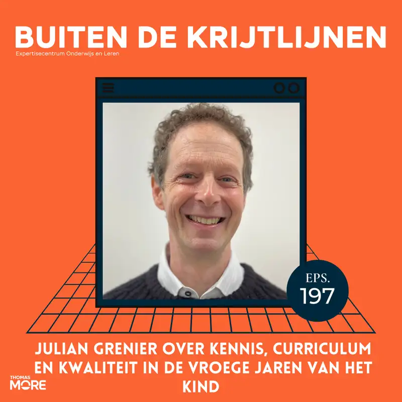 #197 | Julian Grenier over kennis, curriculum en kwaliteit in de vroege jaren van het kind 
