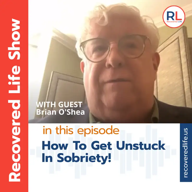 How To Get Unstuck In Sobriety!