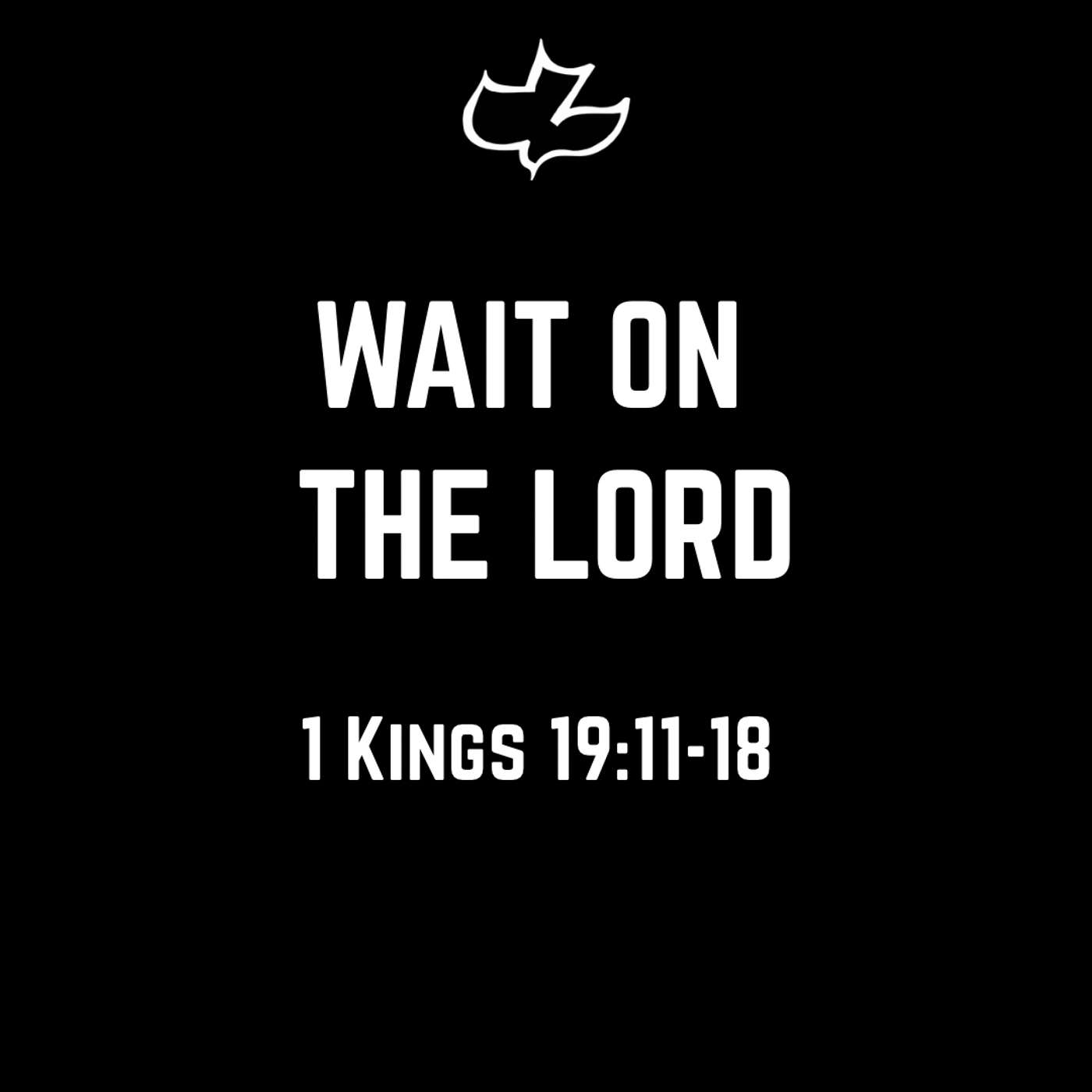 Wait On The Lord