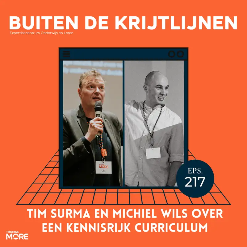 #217 | Tim Surma en Michiel Wils over een kennisrijk curriculum