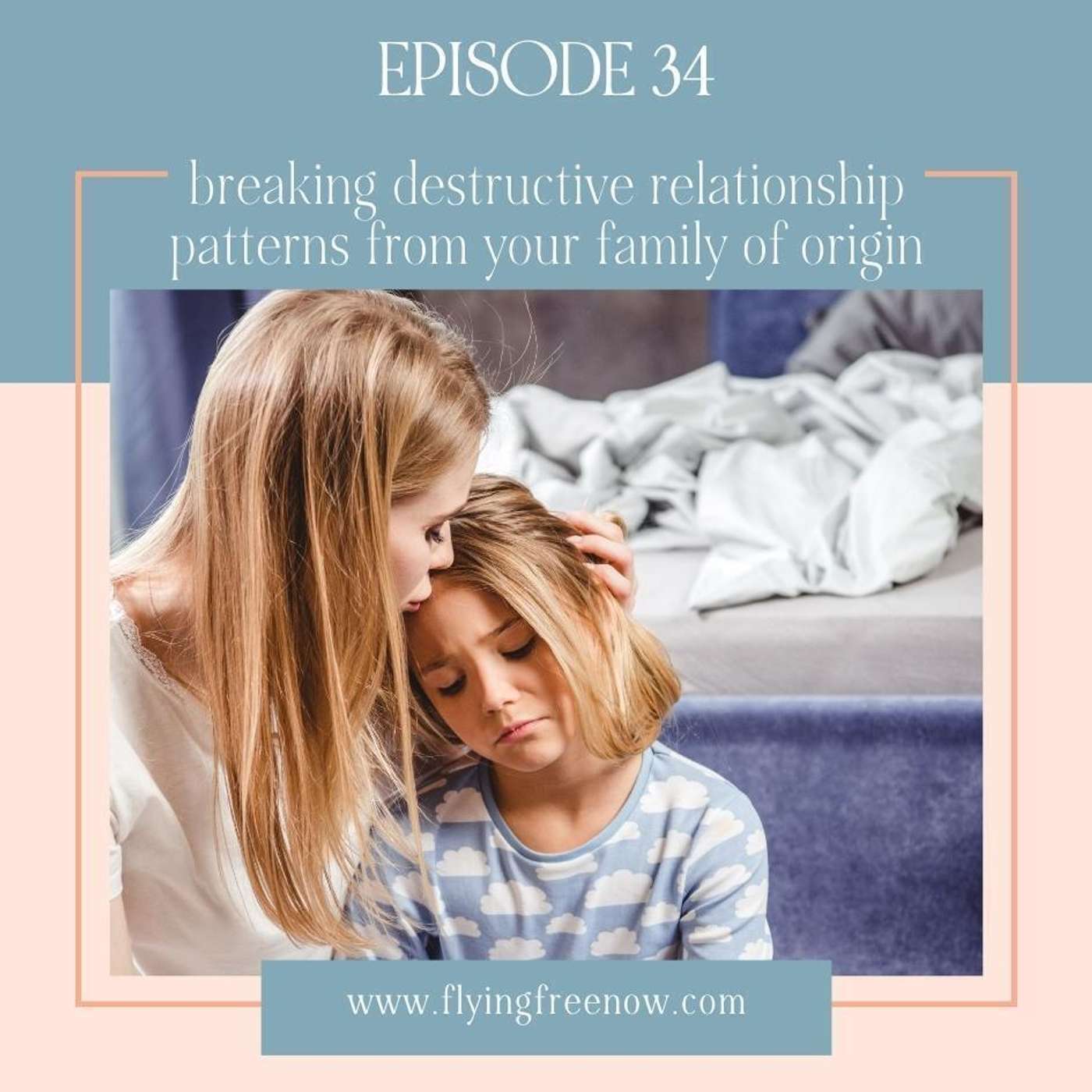 Breaking Destructive Relationship Patterns You Learned in Your Family of Origin [34]