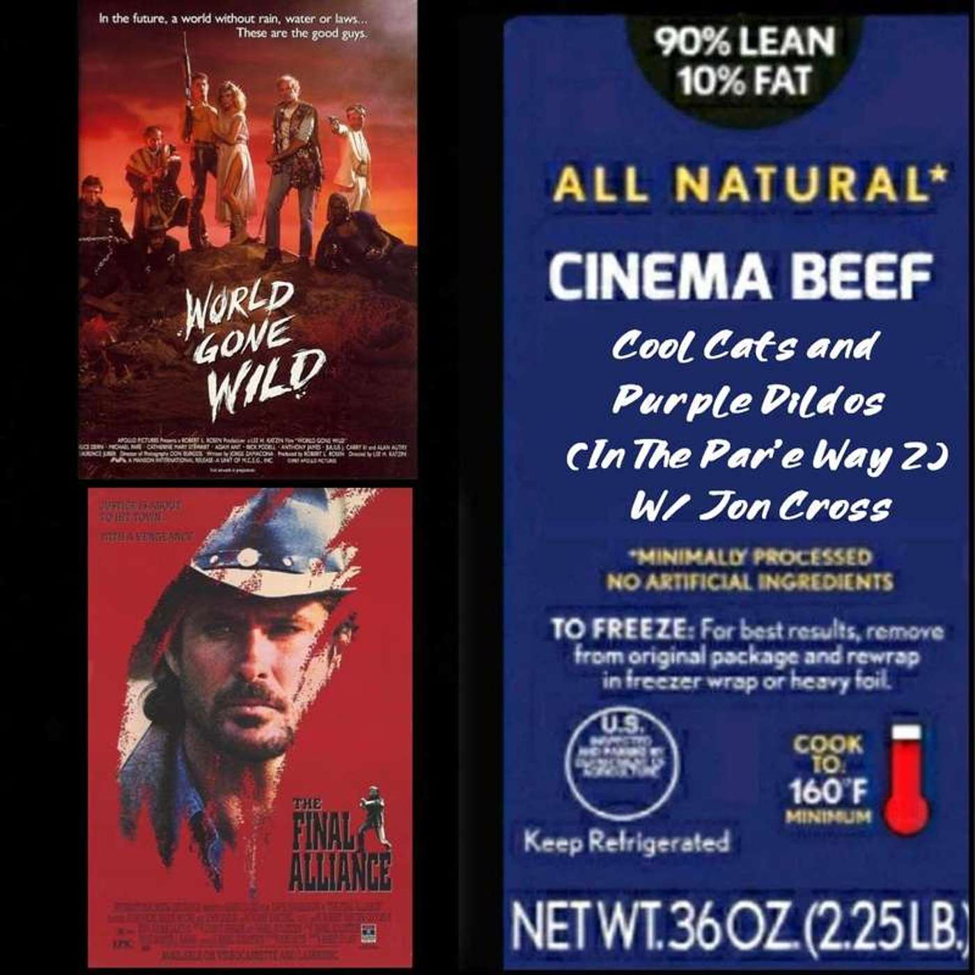 Cinema Beef Podcast : Cool Cats and Purple Dildos (In The Par'e Way 2)