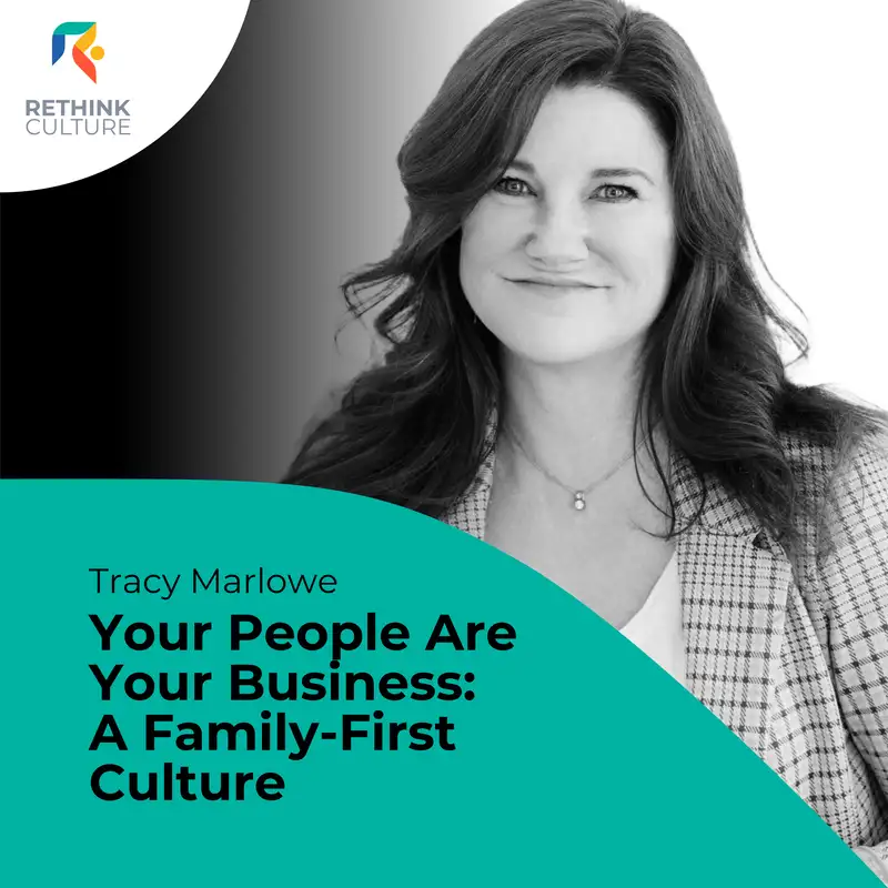 S03E20 Your People are your Business: A Family-First Culture, with Tracy Marlowe
