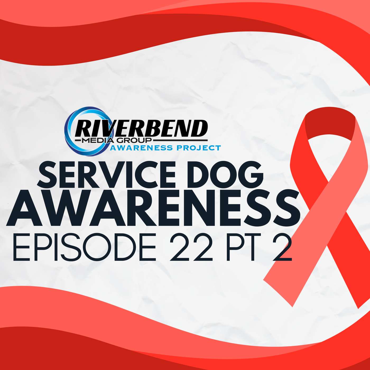 Episode 22 -National Service Dog Awareness Month Pt 2 Episode 22 -National Service Dog Awareness Month Pt 2