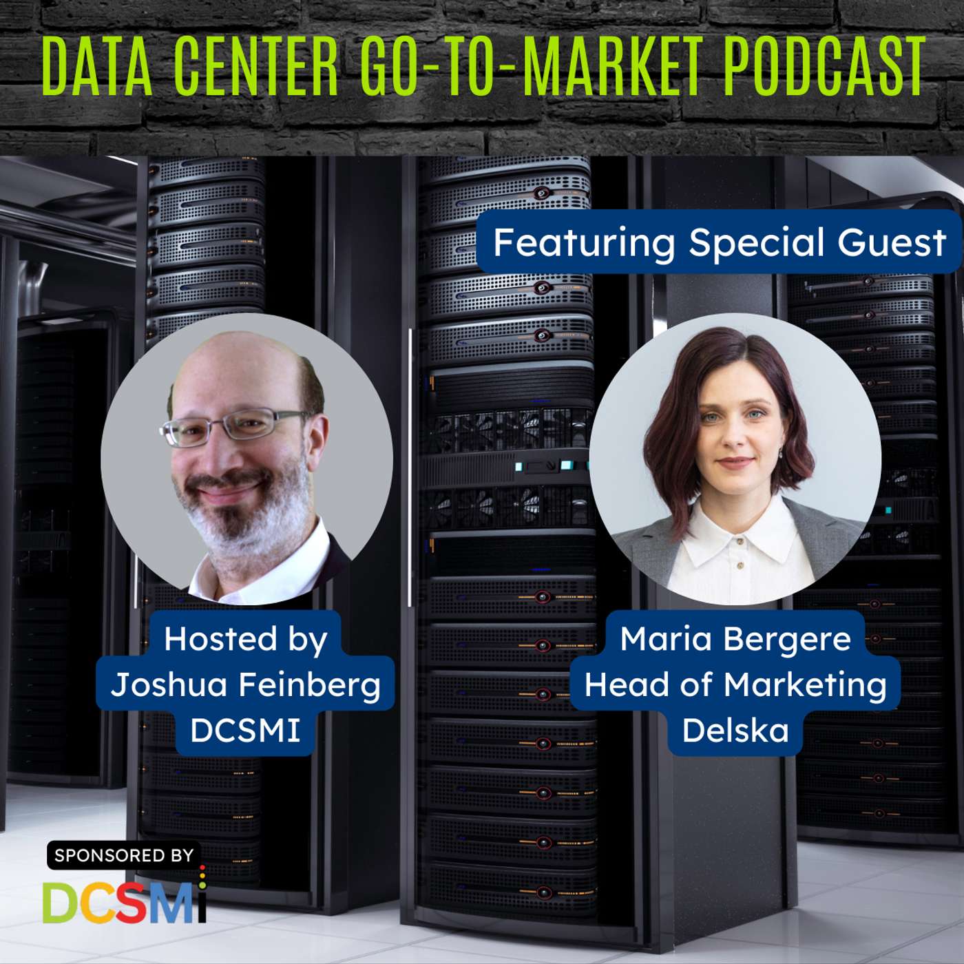Ep. 72 Maria Bergere, Head of Marketing at Delska | Data Center Go-to-Market Podcast