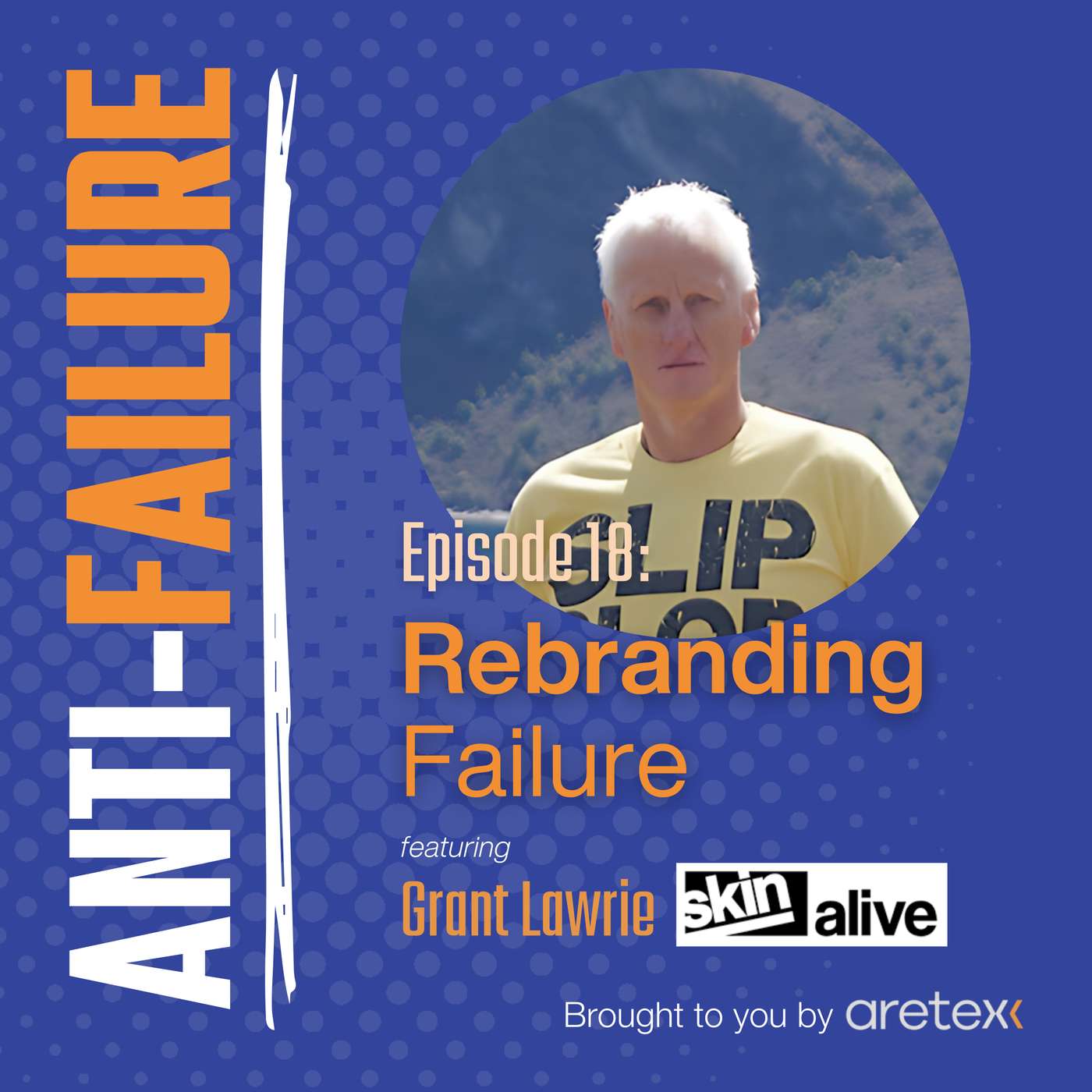 Rebranding Failure: with Grant Lawrie episode artwork