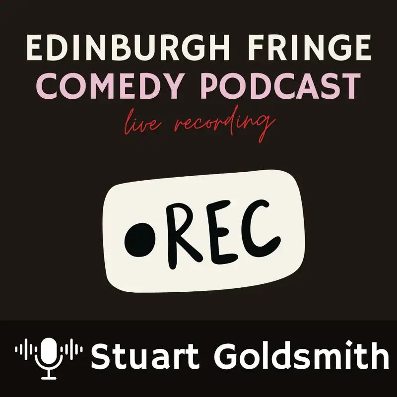 Stuart Goldsmith - Telling the audience they killed your dad, and other stories