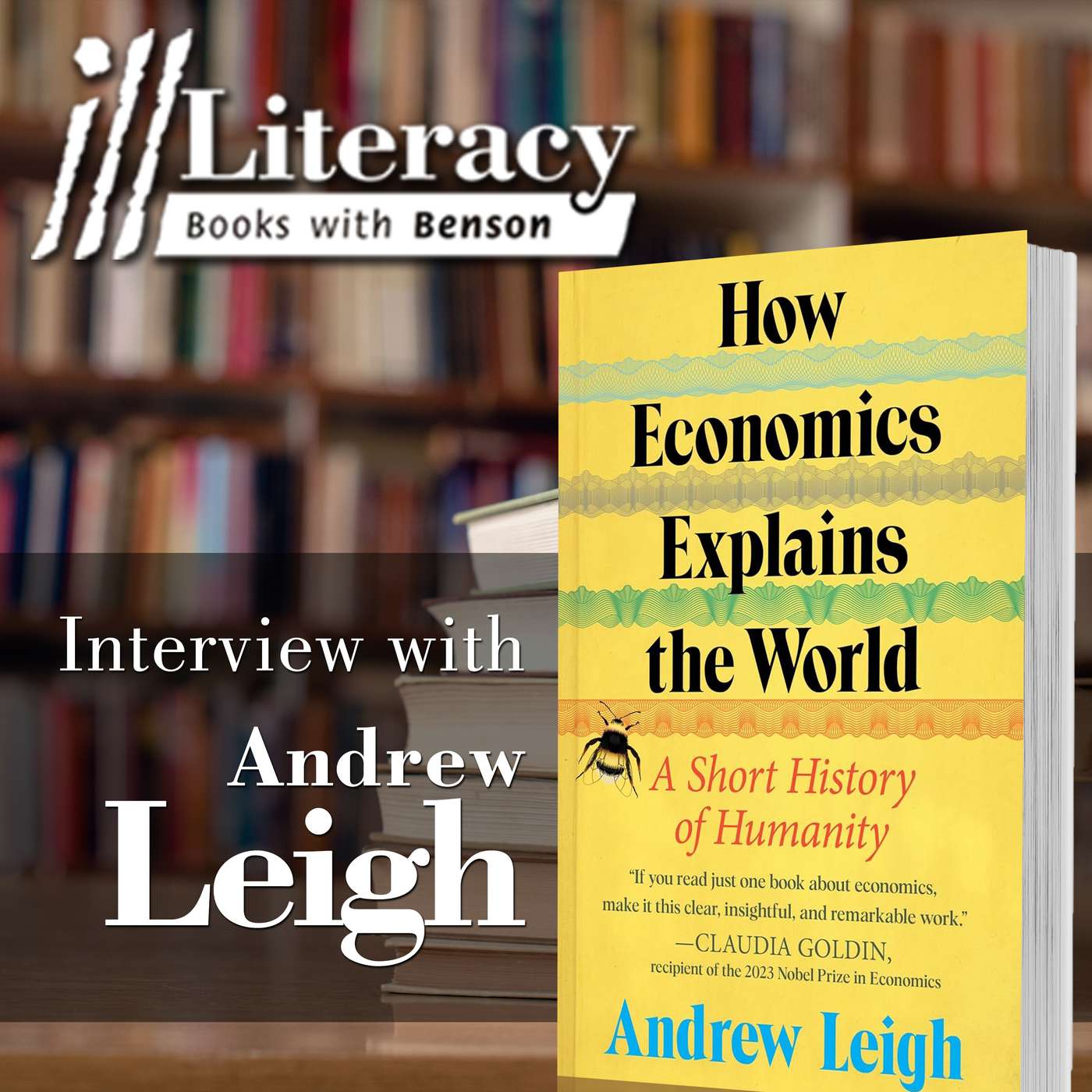 How Economics Explains the World (Guest: Andrew Leigh)