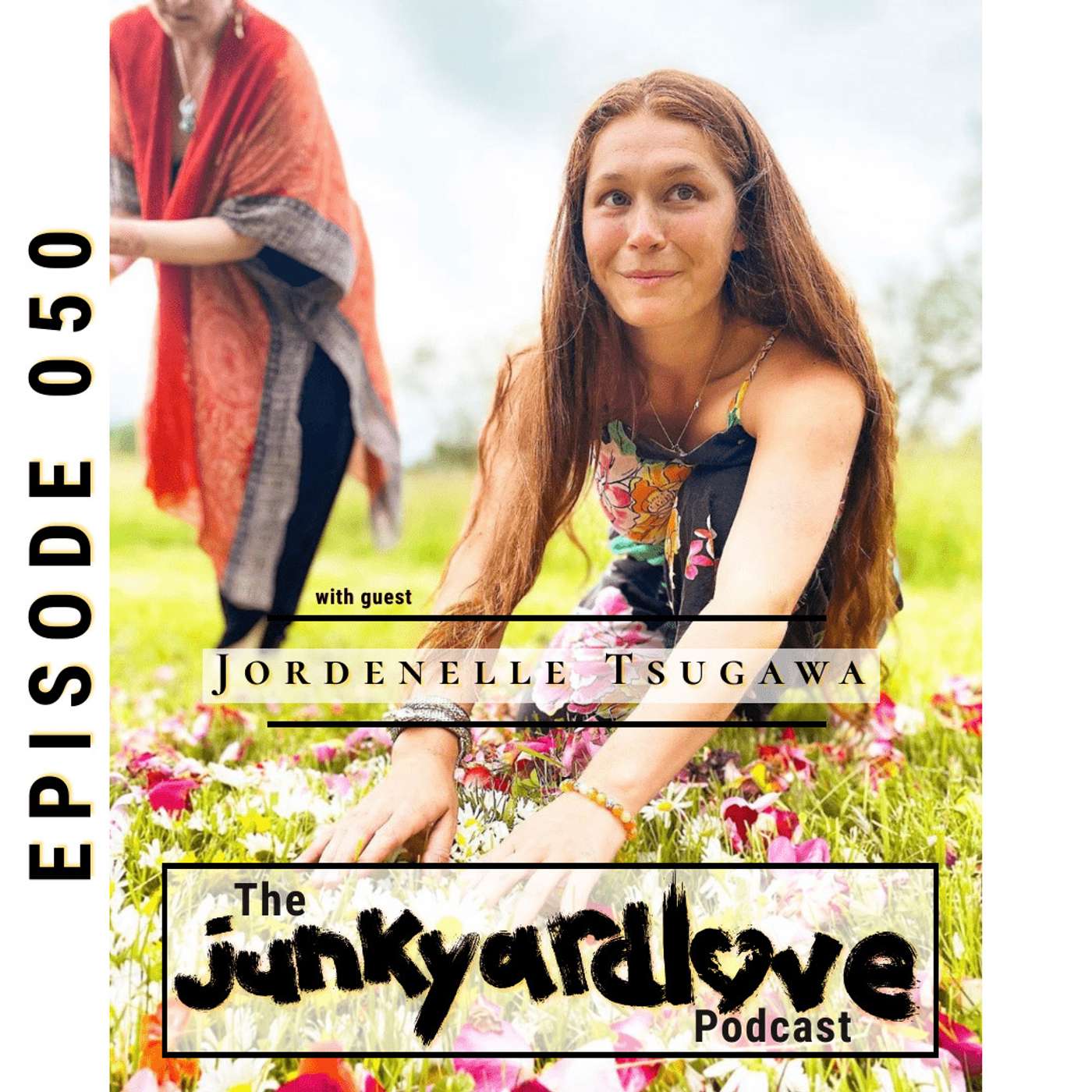 The Junkyard Love Podcast