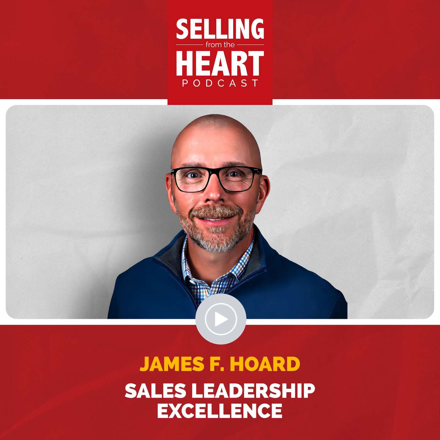 Selling From the Heart Podcast