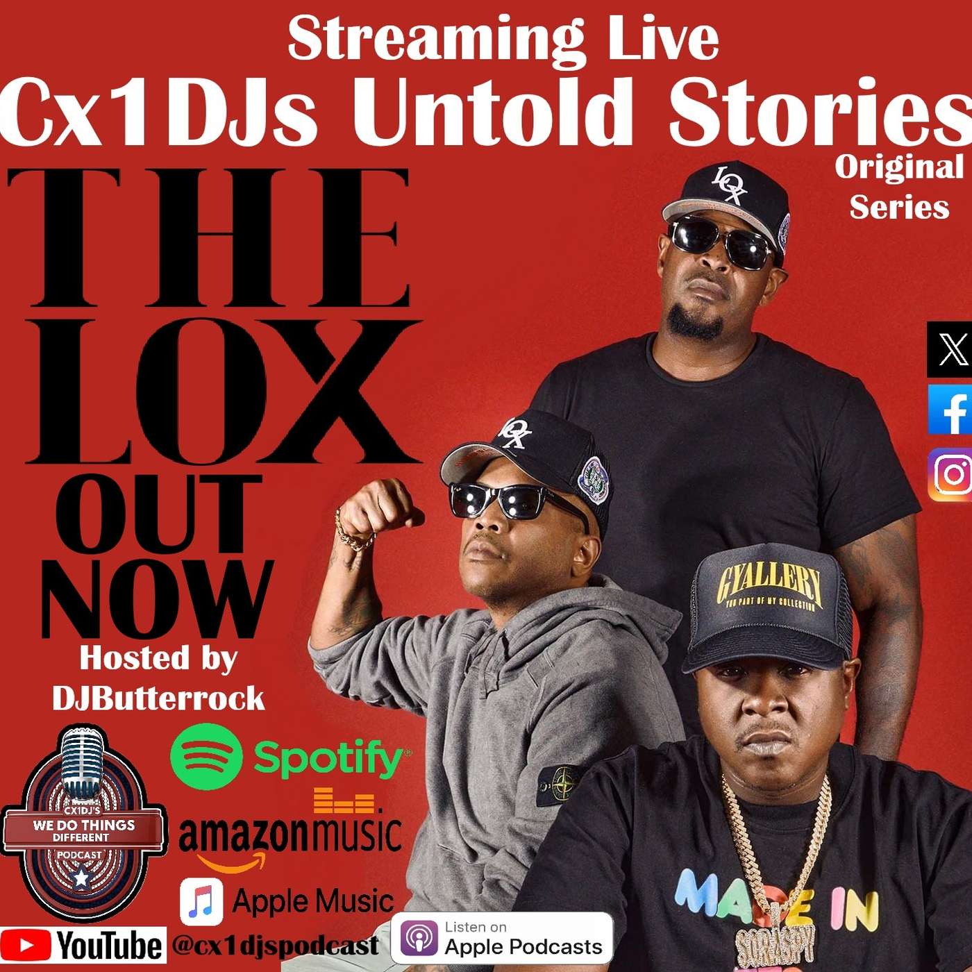 Cx1DJs We Do Things Different Podcast "Untold Stories of The Lox" hosted by DJButterrock episode artwork