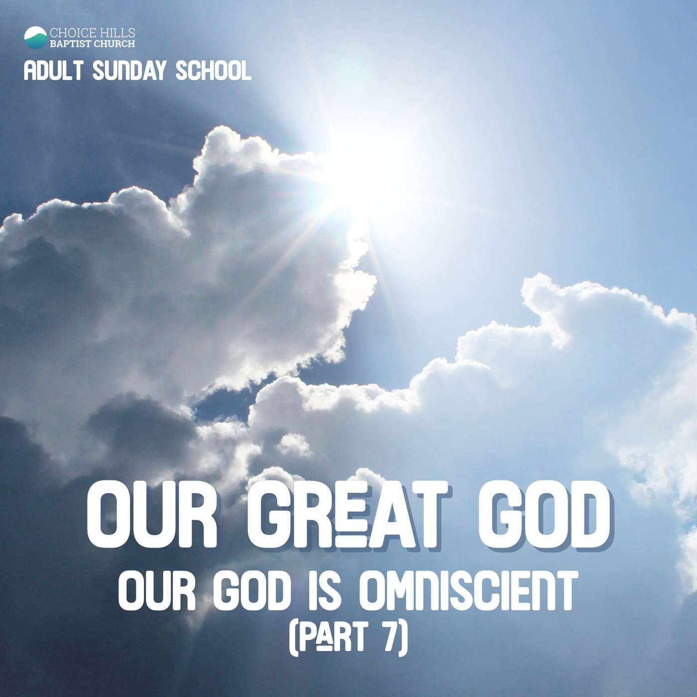 Our God is Omniscient (Part 7)
