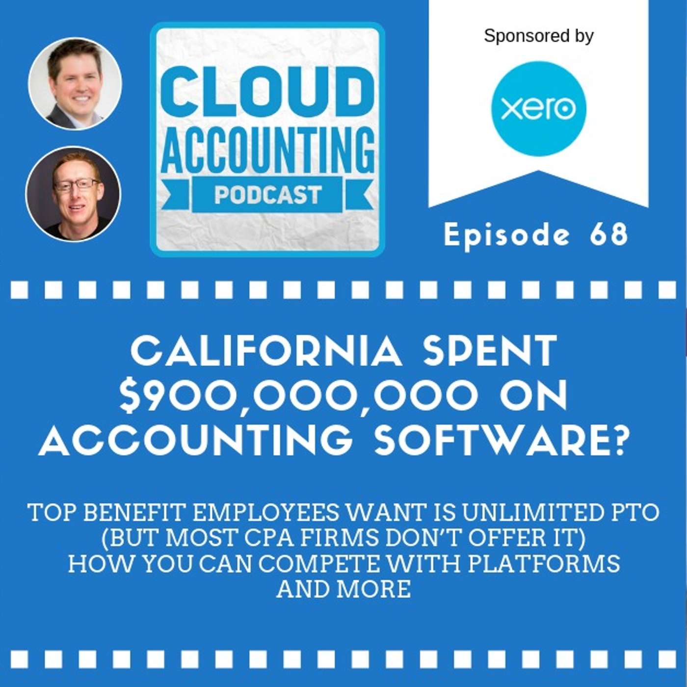 The top benefit employees want is unlimited PTO (but most CPA firms don’t offer it), how you can evolve to compete with platforms, and California spent $1B on accounting software that doesn't work