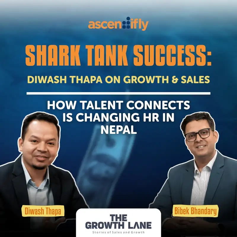 The Growth Lane: Driving HR Innovation and Sales Mindset with Diwash Thapa | Ep-3