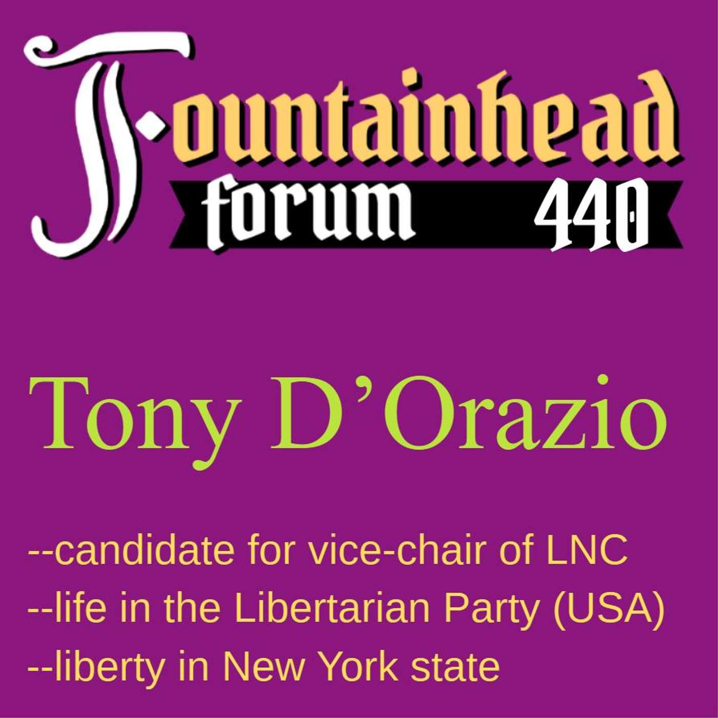 FF-440: Tony D'Orazio on running for vice-chair of the Libertarian Party (USA) episode artwork
