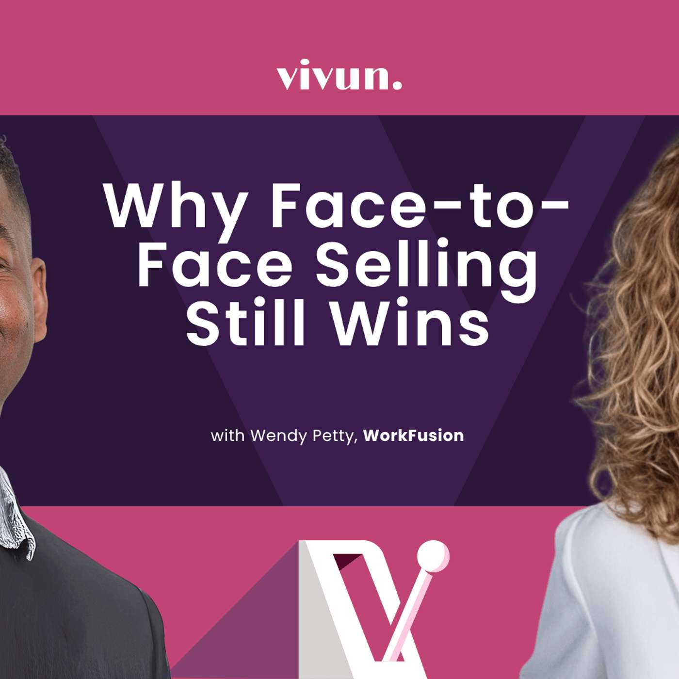 Why Face-to-Face Selling Still Wins with Wendy Petty, WorkFusion
