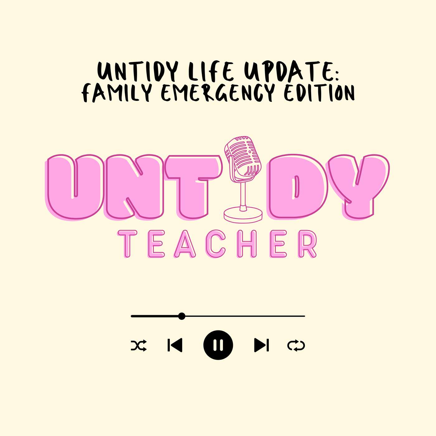 Ep. 9 - Untidy Life Update: Family Emergency Edition episode artwork