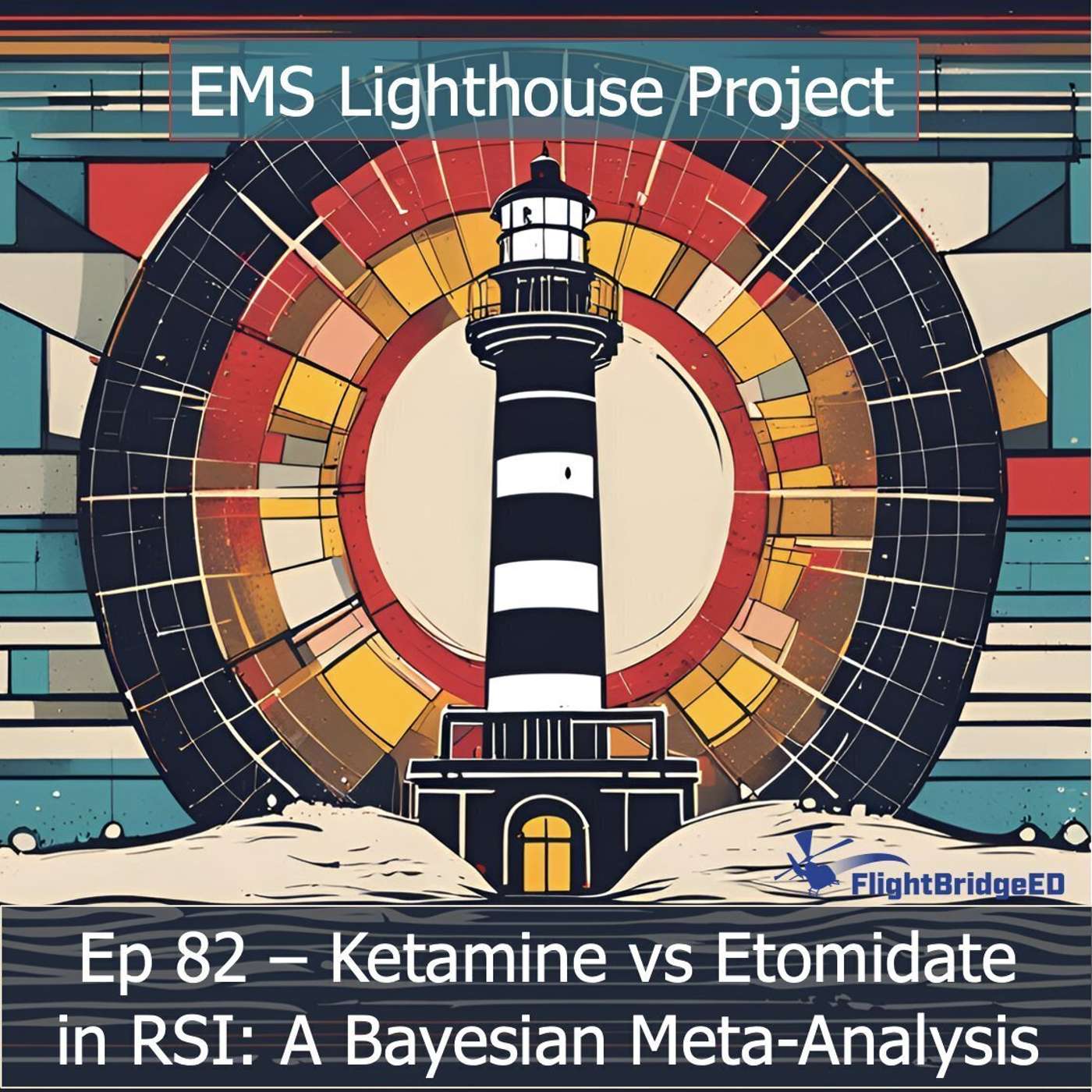 E82 - Ketamine v Etomidate for RSI: A Bayesian Meta-Analysis episode artwork