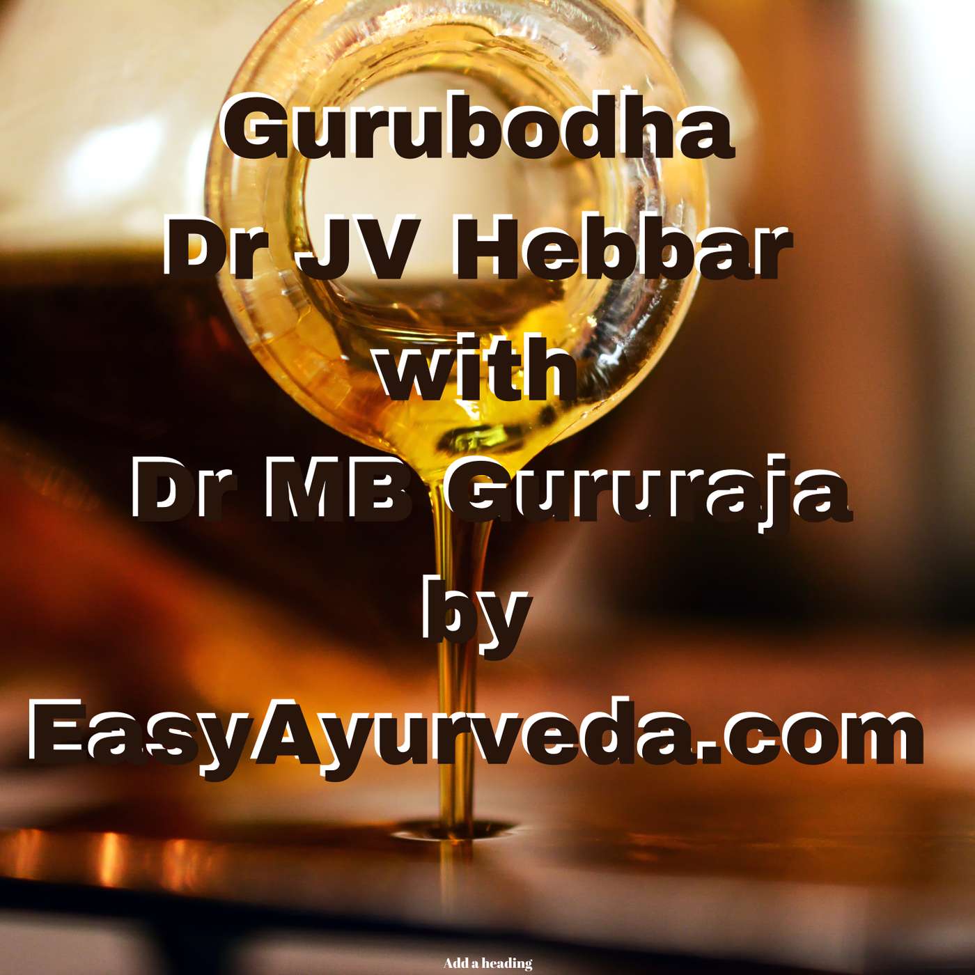 Gurubodha 37: Cramps| Mixing Oils | Supplement precautions | Ritu Sandhi | Preservatives in Ayurved episode artwork