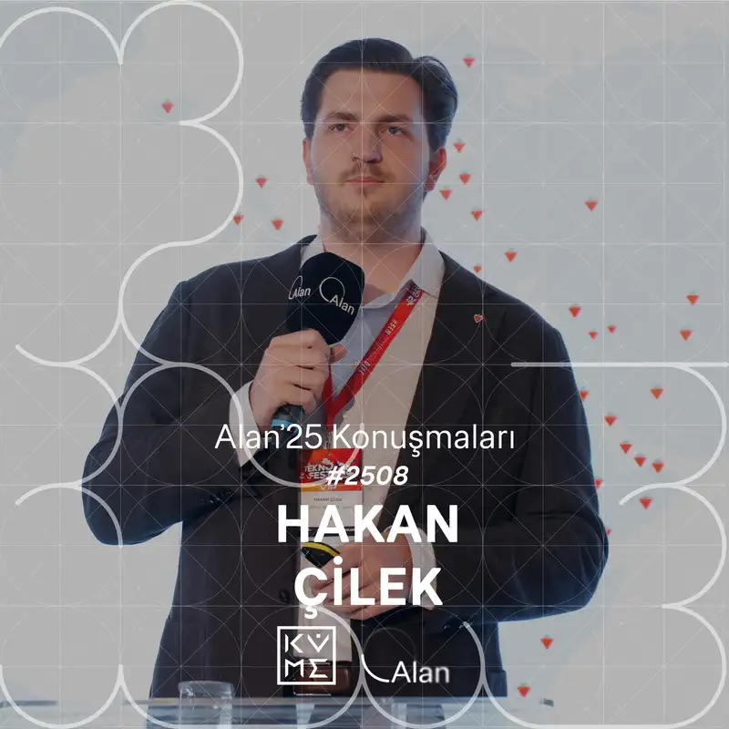 Alan'25 | Hakan Çilek