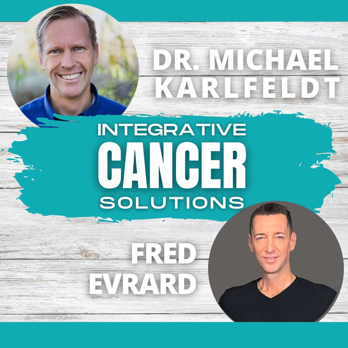 Dr. Fred Evrard Beat Cancer with His Own Immune System episode artwork