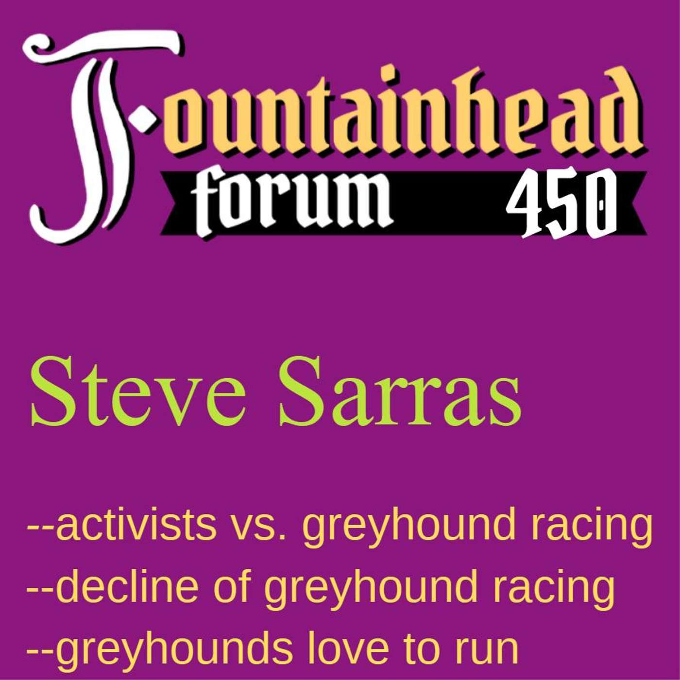 FF-450: Steve Sarras on efforts to ban greyhound racing episode artwork