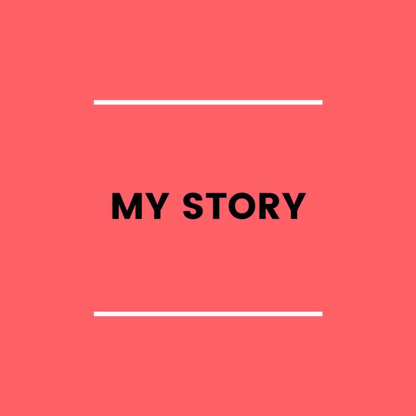 4. My Story episode artwork