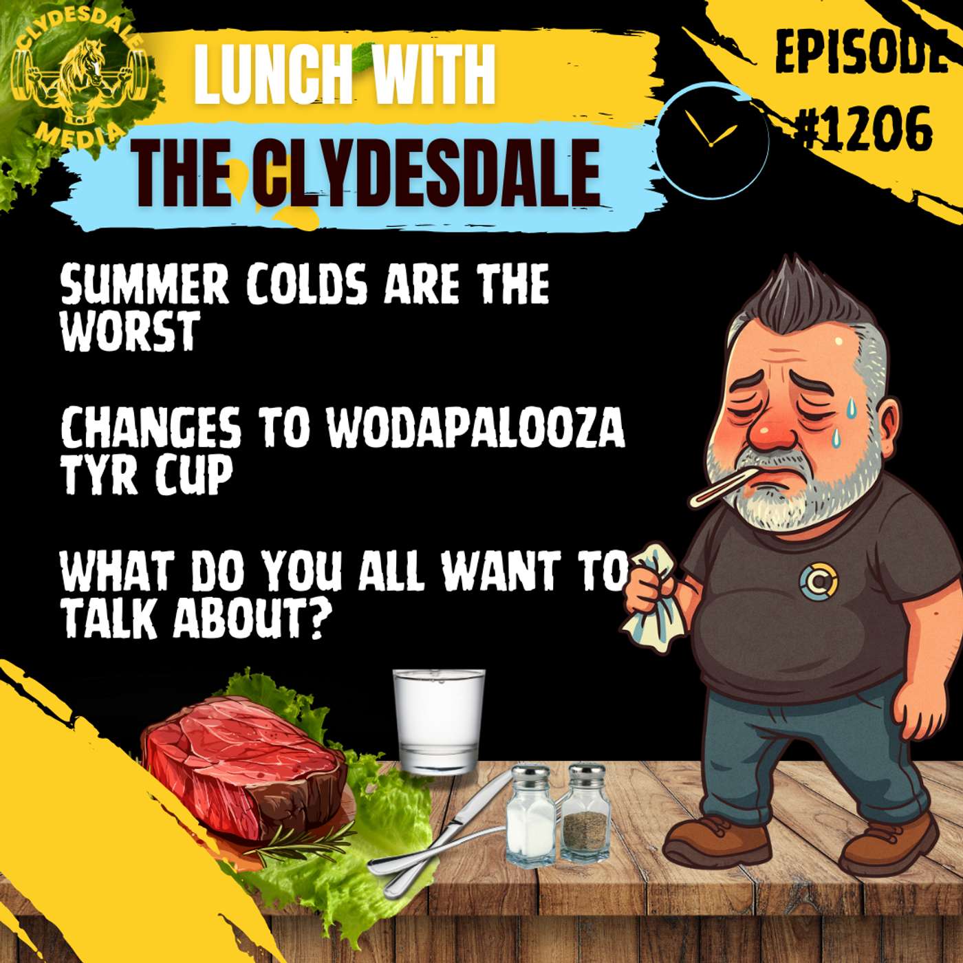 Lunch with the Clydesdale - Summer Colds are the Worst episode artwork